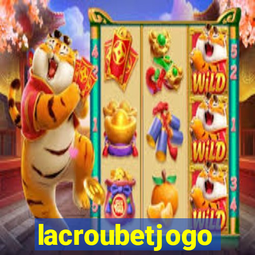 lacroubetjogo