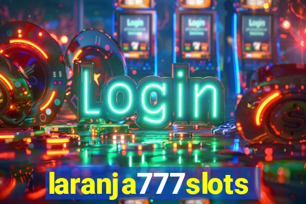 laranja777slots.com