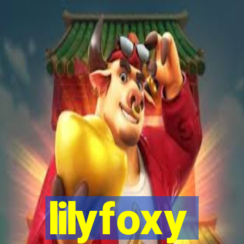 lilyfoxy