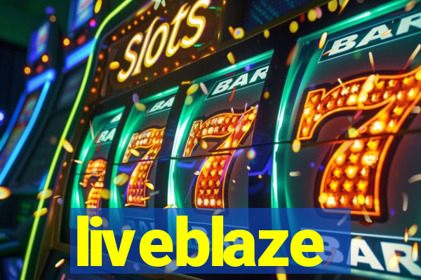 liveblaze