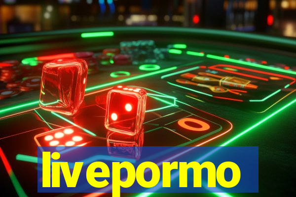 livepormo