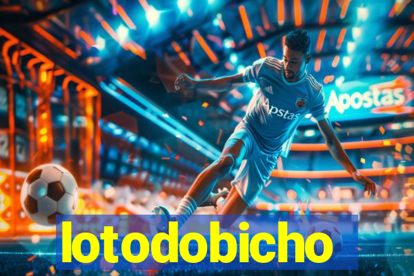 lotodobicho