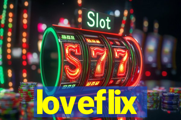 loveflix