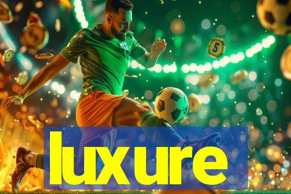 luxure