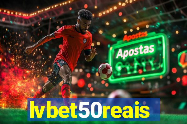 lvbet50reais