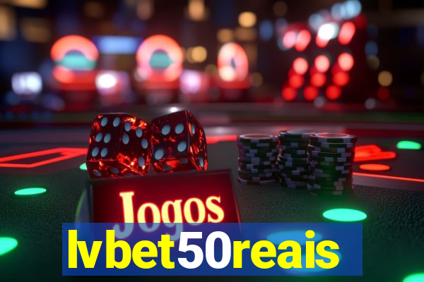 lvbet50reais