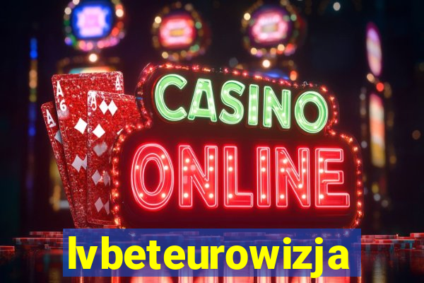lvbeteurowizja