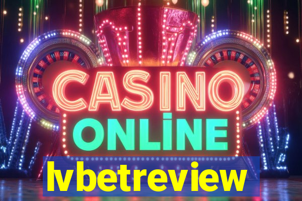 lvbetreview
