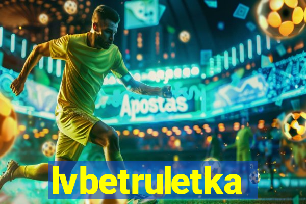 lvbetruletka