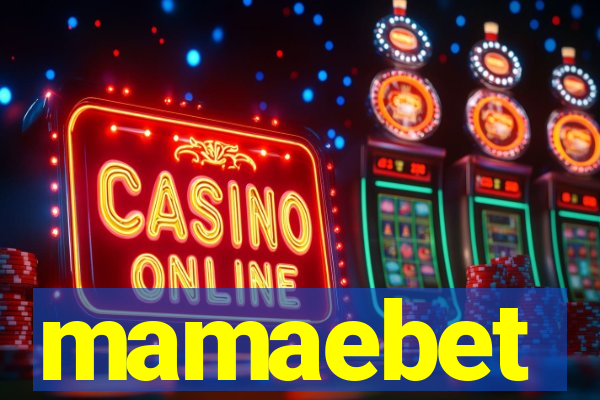 mamaebet