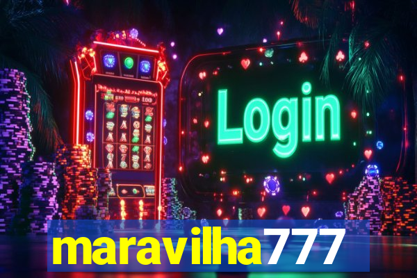 maravilha777