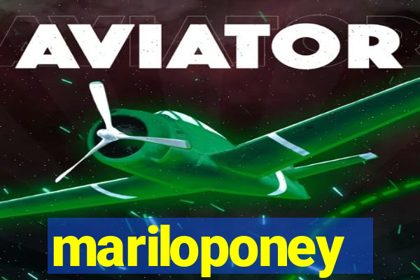 mariloponey