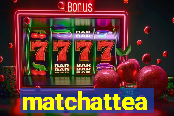 matchattea