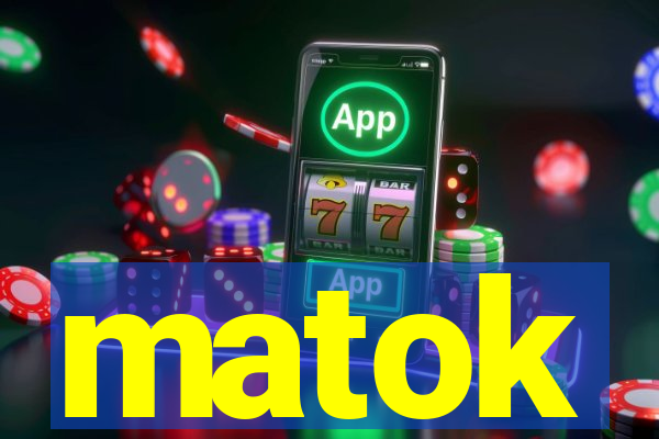 matok