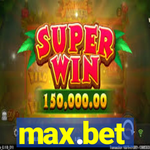 max.bet