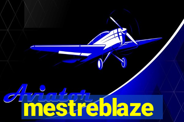 mestreblaze