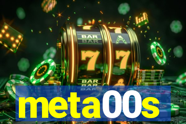 meta00s