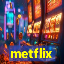 metflix