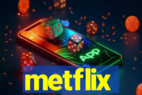 metflix