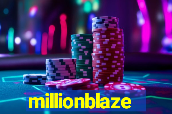 millionblaze