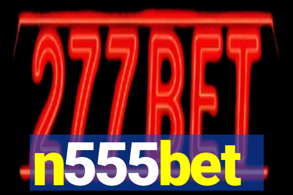 n555bet
