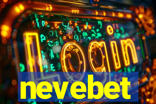 nevebet