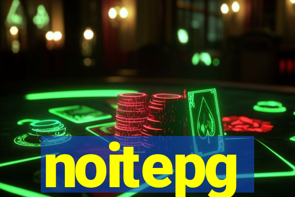 noitepg