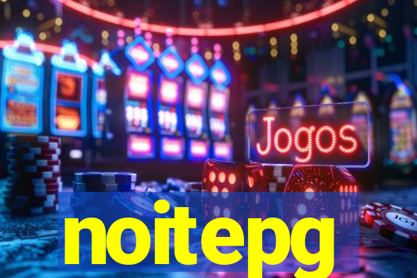 noitepg