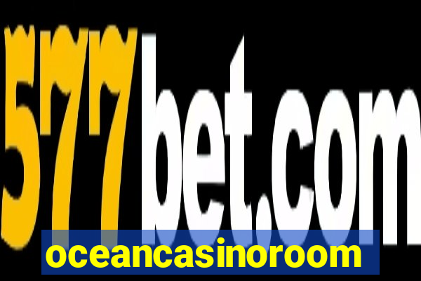 oceancasinoroom