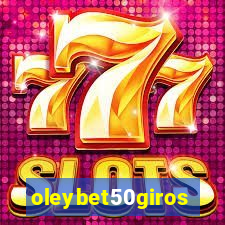 oleybet50giros