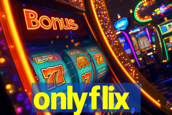 onlyflix