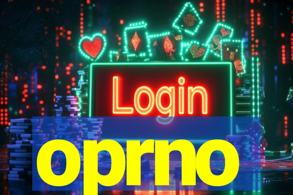 oprno