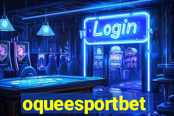 oqueesportbet