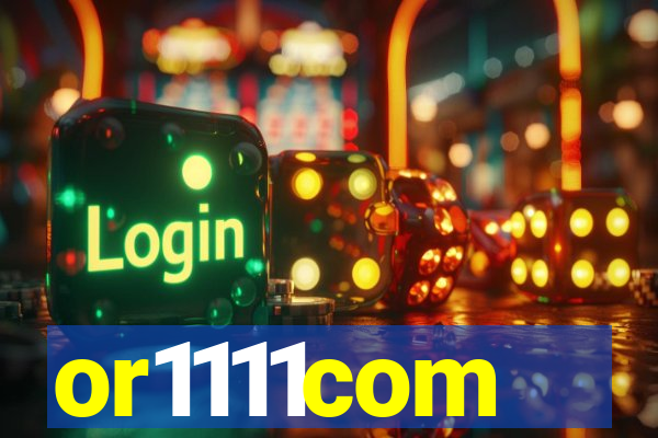 or1111com