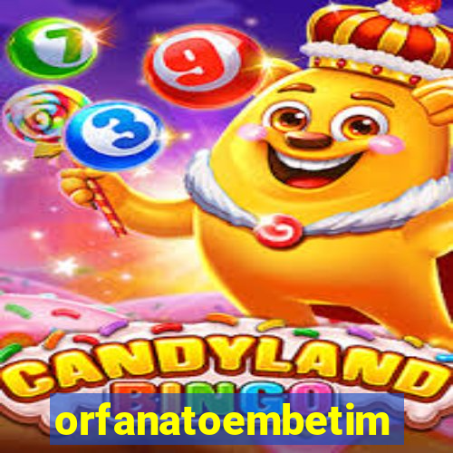 orfanatoembetim