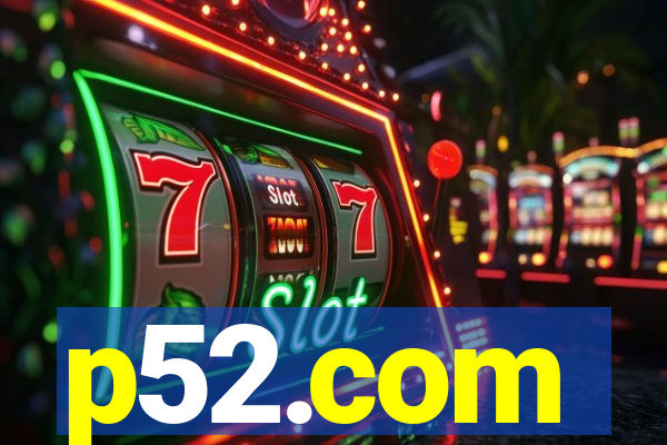 p52.com