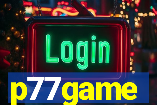 p77game
