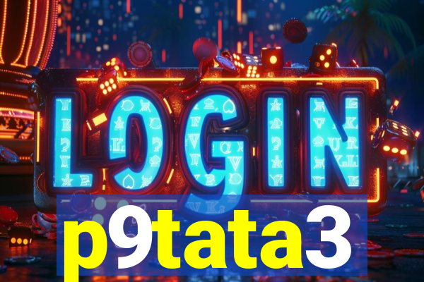 p9tata3