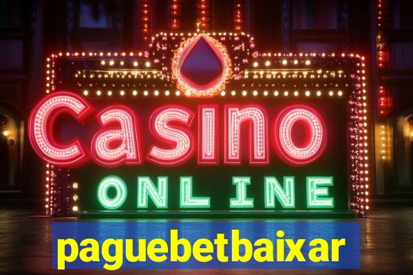paguebetbaixar