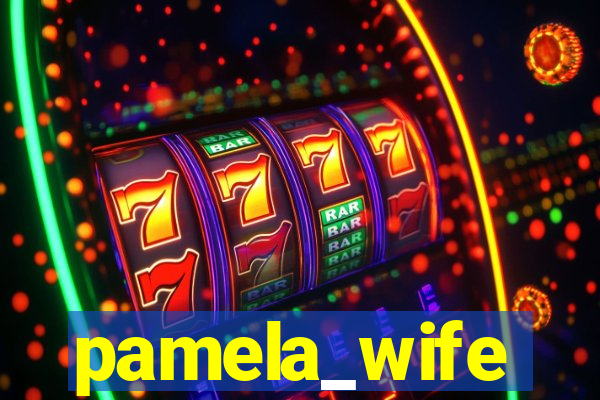 pamela_wife