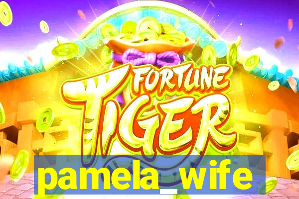 pamela_wife