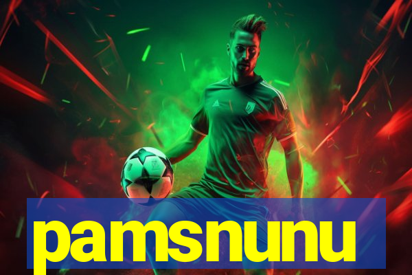 pamsnunu