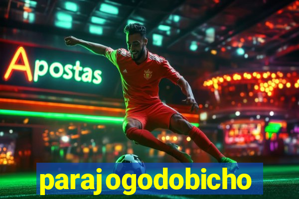 parajogodobicho