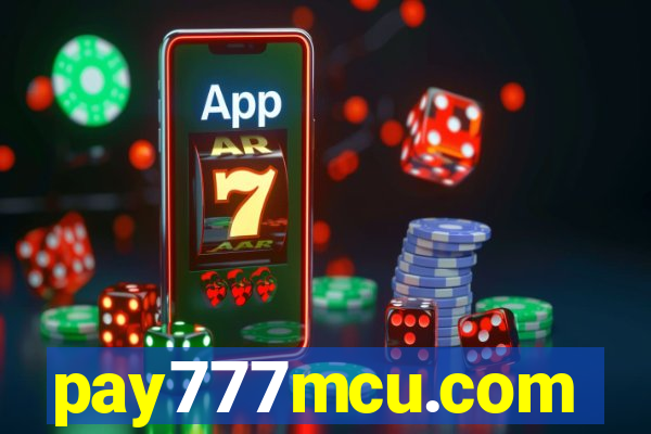 pay777mcu.com