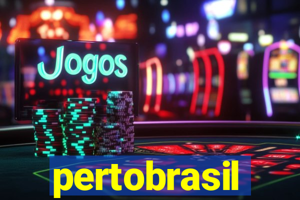 pertobrasil