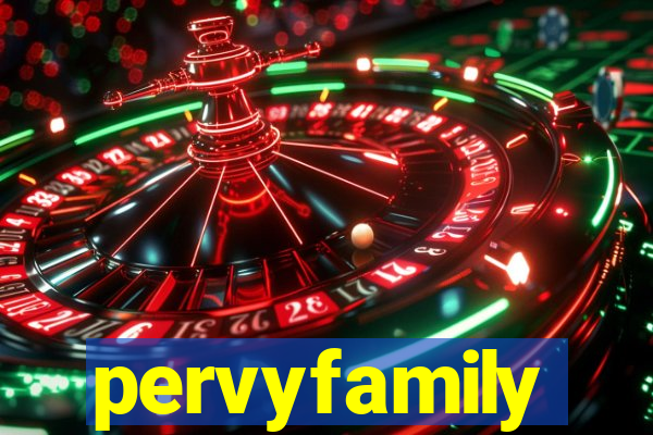 pervyfamily