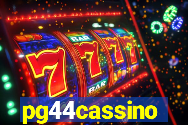 pg44cassino
