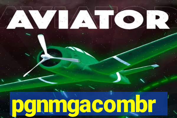 pgnmgacombr