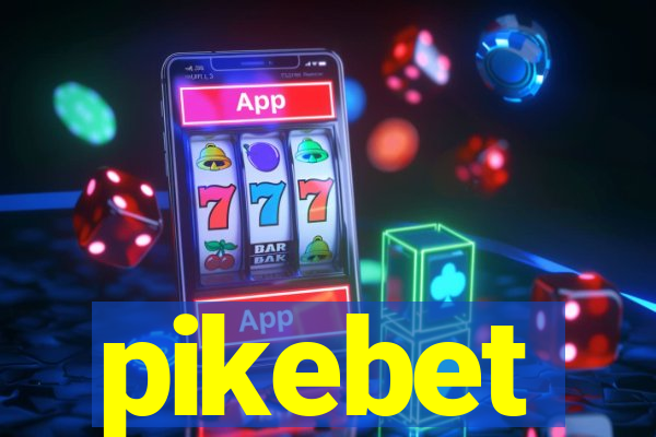 pikebet