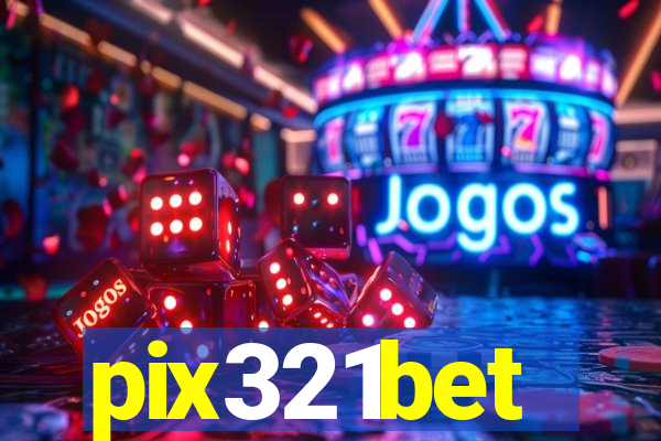pix321bet